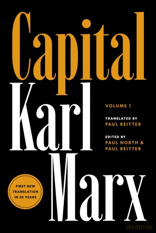 Capital: Critique of Political Economy, Volume 1 - Karl Marx [KSIĄŻKA]