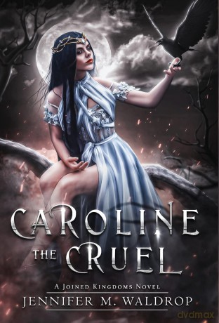 Caroline the Cruel - Jennifer M Waldrop [KSIĄŻKA]