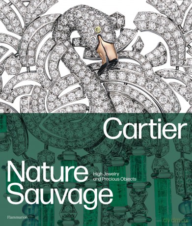 Cartier: Nature Sauvage: High Jewelry and Precious Objects - Hélene Bouillon [KSIĄŻKA]