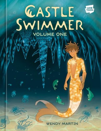 Castle Swimmer, Volume 1 - Wendy Martin Ph.D. [KSIĄŻKA]