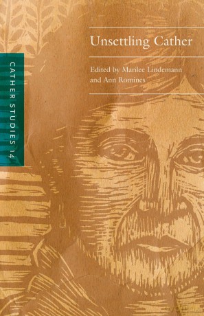 Cather Studies, Volume 14: Unsettling Cather - Cather Studies [KSIĄŻKA]