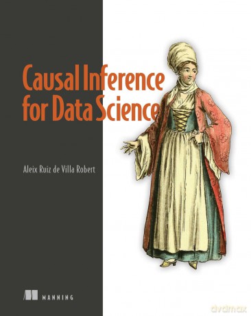 Causal Inference for Data Science - David Sweet [KSIĄŻKA]