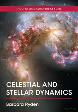 Celestial and Stellar Dynamics - Ryden [KSIĄŻKA]