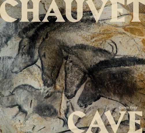 Chauvet Cave: Humanity's First Great Masterpiece - Carole Fritz [KSIĄŻKA]