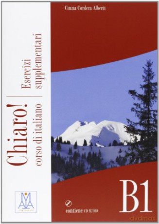 Chiaro!: Esercizi supplementari + CD audio B1 - Cinzia Cordera Alberti [KSIĄŻKA]