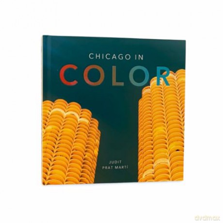 Chicago in Color - Judit Prat Martí [KSIĄŻKA]