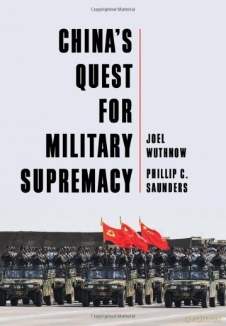 China's Quest for Military Supremacy - Joel Wuthnow [KSIĄŻKA]