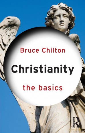 Christianity: The Basics - Bruce Chilton [KSIĄŻKA]