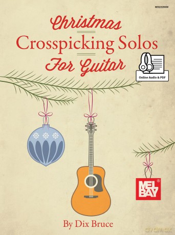 Christmas Crosspicking Solos: Bluegrass Christmas Solos for Guitar in Crosspicking Style - Dix Bruce [KSIĄŻKA]