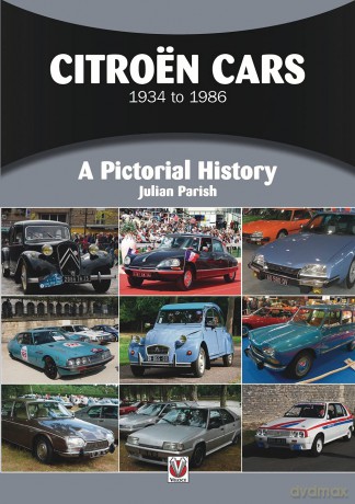 Citroën Cars 1934 to 1986: A Pictorial History - Julian Parish [KSIĄŻKA]