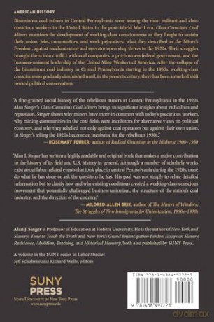 Class-Conscious Coal Miners: The Emergence of a Working-Class Movement in Central Pennsylvania (SUNY series in Labor Studies) - Alan J. Singer [KSIĄŻKA]