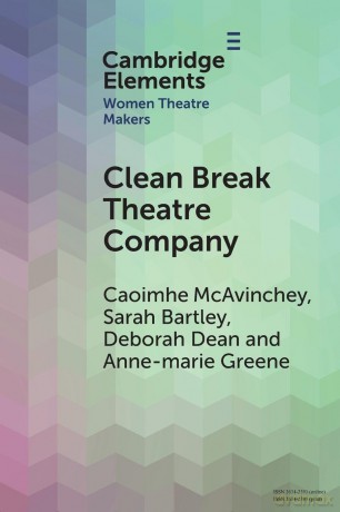 Clean Break Theatre Company (Elements in Women Theatre Makers) - Caoimhe McAvinchey [KSIĄŻKA]