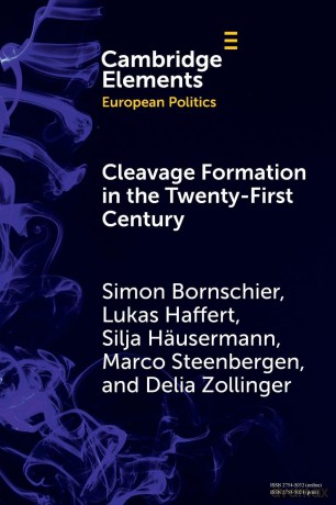 Cleavage Formation in the 21st Century: How Social Identities Shape Voting Behavior in Contexts of Electoral Realignment (Elements in European Politics) - Simon Bornschier [KSIĄŻKA]