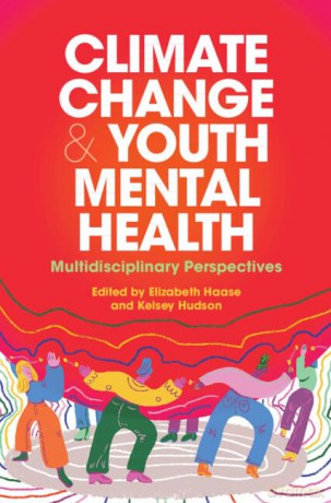 Climate Change and Youth Mental Health: Multidisciplinary Perspectives - Edited by Elizabeth Haase [KSIĄŻKA]