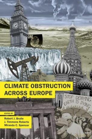 Climate Obstruction across Europe - Robert J. Brulle [KSIĄŻKA]