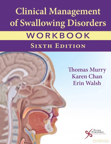 Clinical Management of Swallowing Disorders Workbook - Thomas Murry [KSIĄŻKA]