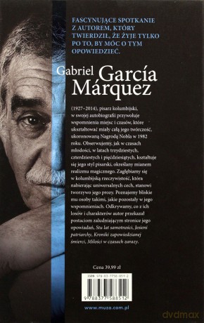 ycie jest opowieścią (dodruk 2014) - Marquez Gabriel Garcia [KSIĄŻKA]