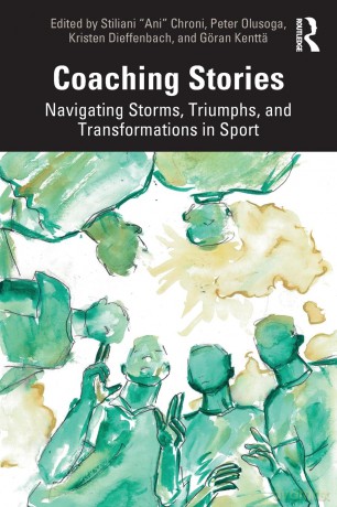 Coaching Stories: Navigating Storms, Triumphs, and Transformations in Sport - Stiliani "Ani" Chroni [KSIĄŻKA]