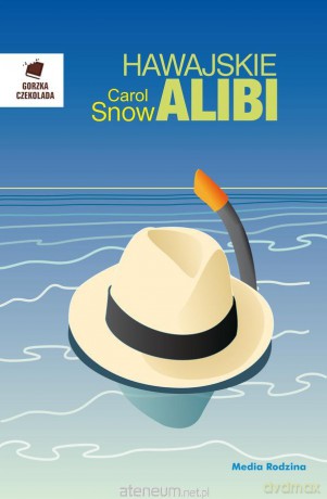 Hawajskie alibi - Carol Snow [KSIĄŻKA]