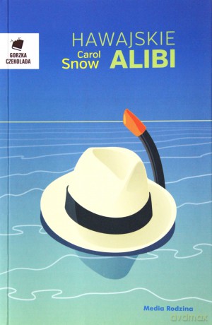 Hawajskie alibi - Carol Snow [KSIĄŻKA]
