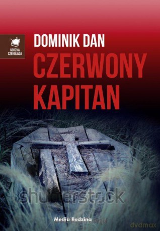 Czerwony Kapitan - Domink Dan [KSIĄŻKA]