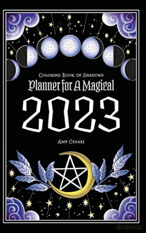 Coloring Book of Shadows: Planner for a Magical 2023 - Amy Cesari [KSIĄŻKA]