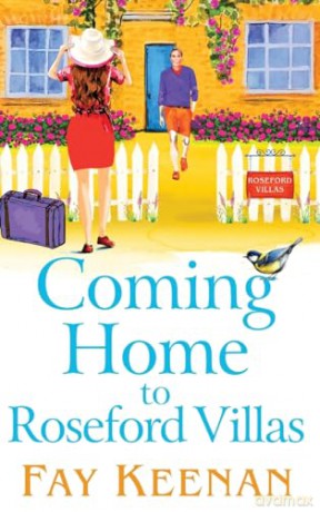 Coming Home to Roseford Villas: An uplifting, feel-good romantic read from Fay Keenan (Roseford, 5) - Fay Keenan [KSIĄŻKA]