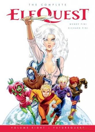 Complete ElfQuest Volume 8: FutureQuest - Wendy Pini [KSIĄŻKA]