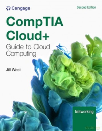 CompTIA Cloud+ Guide to Cloud Computing (Mindtap Course List) - Jill West [KSIĄŻKA]