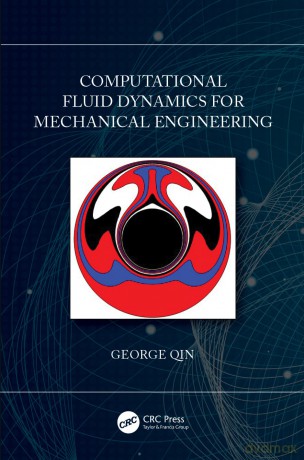 Computational Fluid Dynamics for Mechanical Engineering - George Qin [KSIĄŻKA]