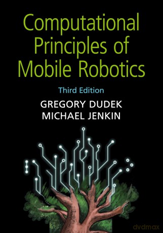 Computational Principles of Mobile Robotics - Gregory Dudek [KSIĄŻKA]
