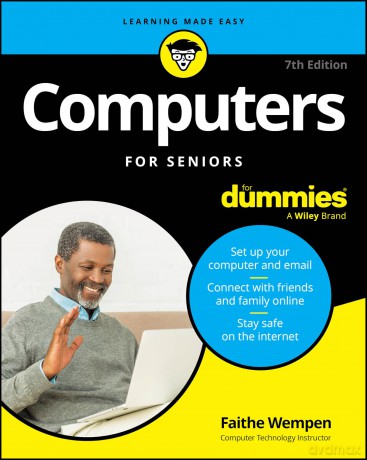 Computers For Seniors For Dummies - Faithe Wempen [KSIĄŻKA]