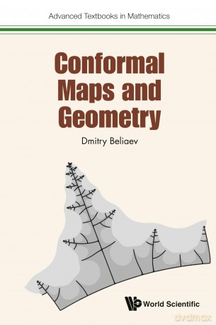 Conformal Maps And Geometry (Advanced Textbooks In Mathematics): 0 - Dmitry Beliaev [KSIĄŻKA]