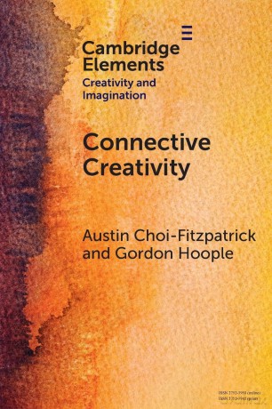 Connective Creativity: What Art Can Teach Us about Collaboration (Elements in Creativity and Imagination) - Choi-Fitzpatrick [KSIĄŻKA]
