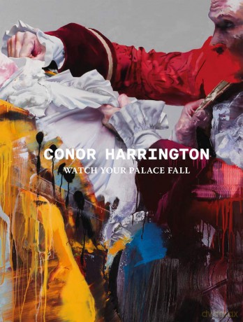Conor Harrington: Watch Your Palace Fall - Conor Harrington [KSIĄŻKA]