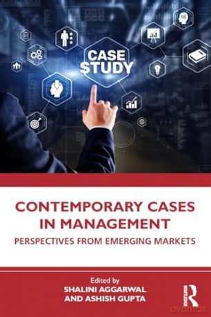 Contemporary Cases in Management: Perspectives from Emerging Markets - Shalini Aggarwal [KSIĄŻKA]