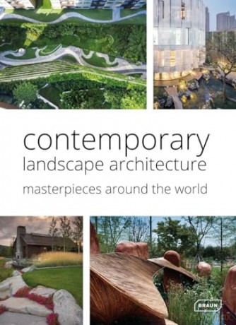 Contemporary Landscape Architecture: Masterpieces around the World - Chris van Uffelen [KSIĄŻKA]