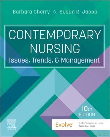 Contemporary Nursing: Issues, Trends, and Management - Barbara Cherry DNSc MBA RN NEA-BC [KSIĄŻKA]