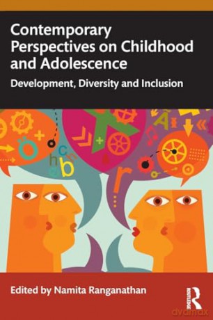 Contemporary Perspectives on Childhood and Adolescence: Development, Diversity and Inclusion - Namita Ranganathan [KSIĄŻKA]