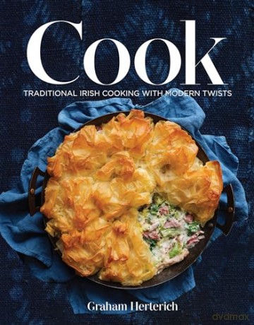 Cook: Traditional Irish Cooking with Modern Twists - Graham Herterich [KSIĄŻKA]