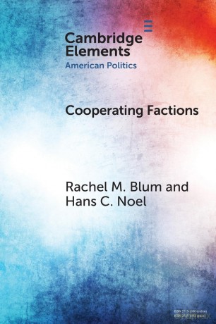 Cooperating Factions: A Network Analysis of Party Divisions in U.S. Presidential Nominations (Elements in American Politics) - Blum [KSIĄŻKA]