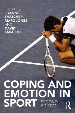 Coping and Emotion in Sport: Second Edition - Joanne Thatcher [KSIĄŻKA]
