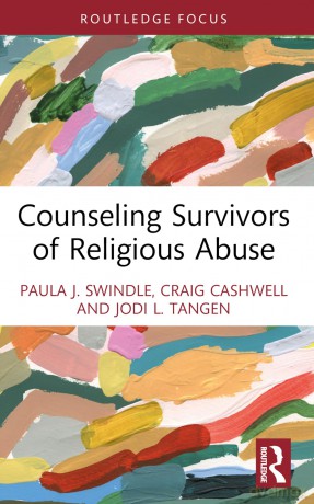 Counseling Survivors of Religious Abuse (Routledge Focus on Religion) - Paula J. Swindle [KSIĄŻKA]