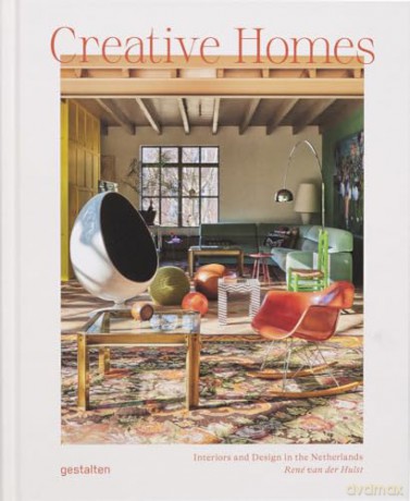 Creative Homes: Interiors and Design in the Netherlands - gestalten [KSIĄŻKA]