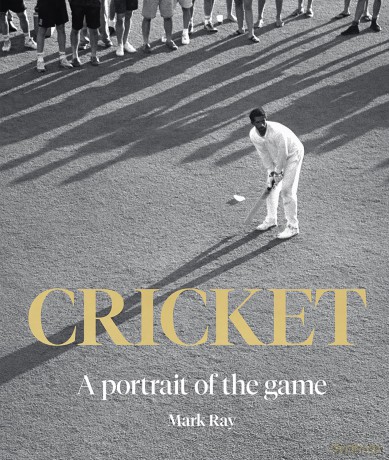 Cricket: A Portrait of the Game - Mark Ray [KSIĄŻKA]