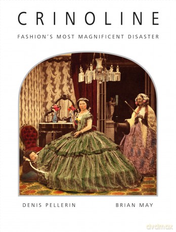 Crinoline: Fashion's Most Magnificent Disaster - Brian May [KSIĄŻKA]