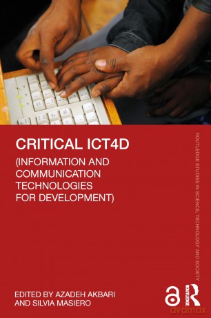 Critical ICT4D (Information and Communication Technologies for Development) (Routledge Studies in Science, Technology and Society) - Azadeh Akbari [KSIĄŻKA]