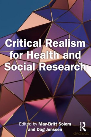 Critical Realism for Health and Social Research - May-Britt Solem [KSIĄŻKA]