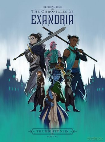 Critical Role: The Chronicles of Exandria - The Mighty Nein Part Two - Critical Role [KSIĄŻKA]