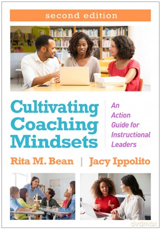 Cultivating Coaching Mindsets, Second Edition: An Action Guide for Instructional Leaders - Rita M. Bean [KSIĄŻKA]